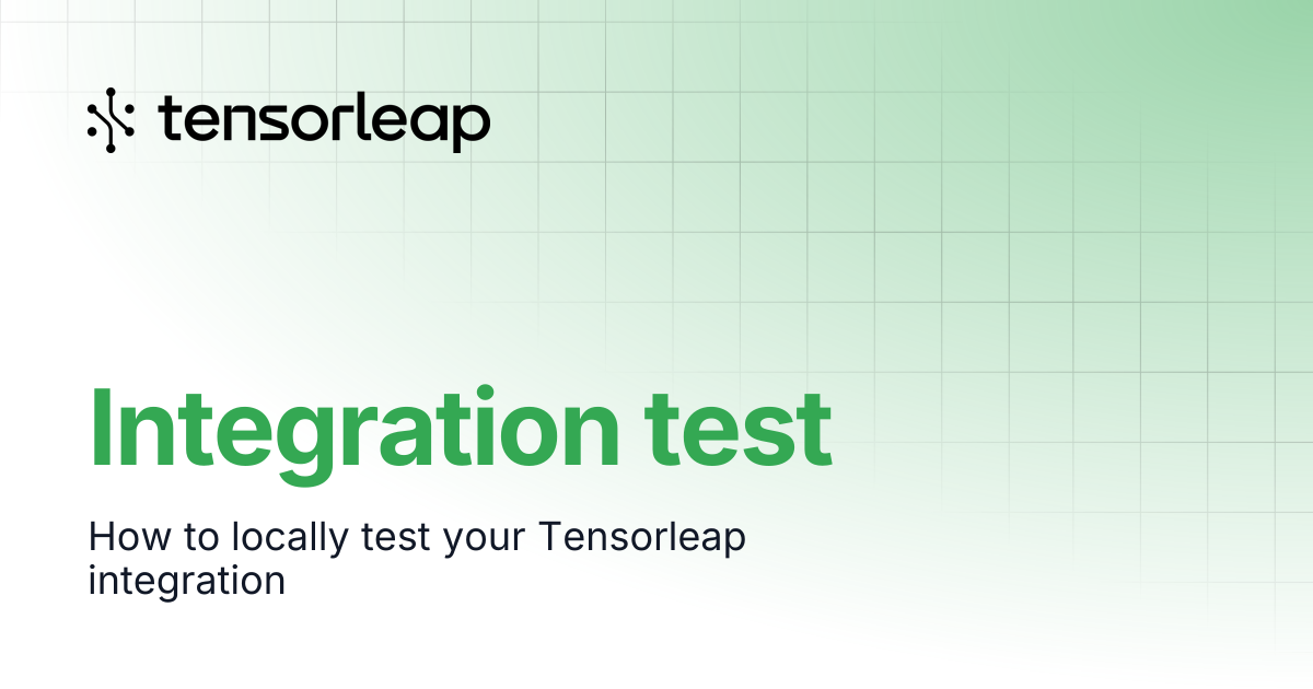 Integration test | Tensorleap Docs