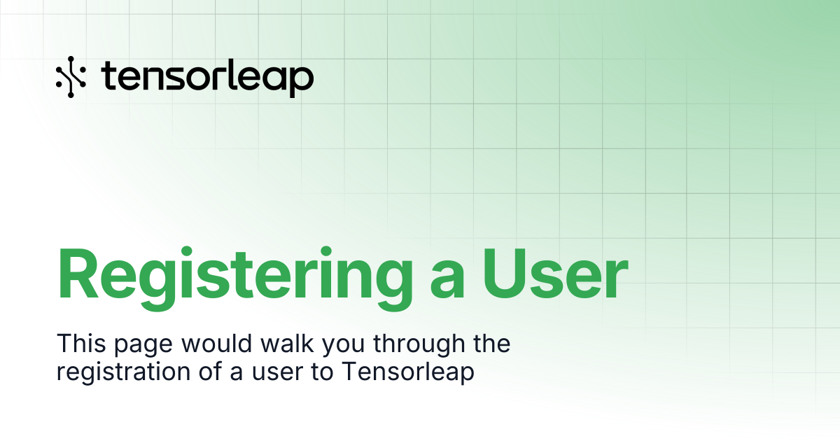 Registering a User | Tensorleap Docs